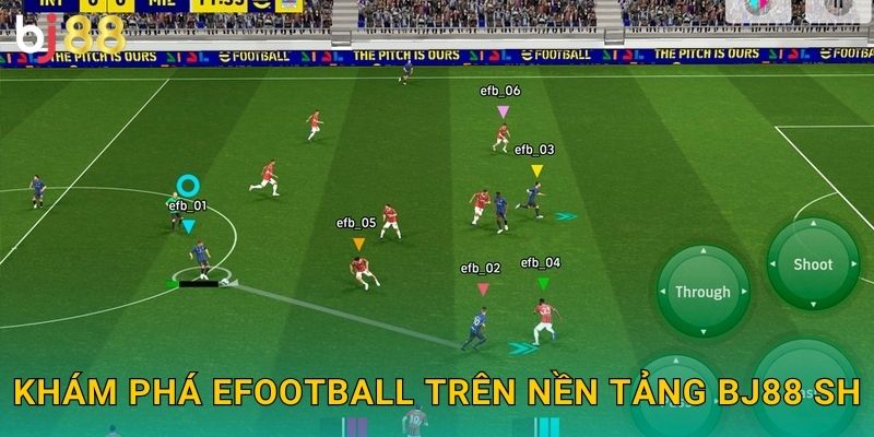 Khám phá eFootball trên nền tảng Bj88 sh